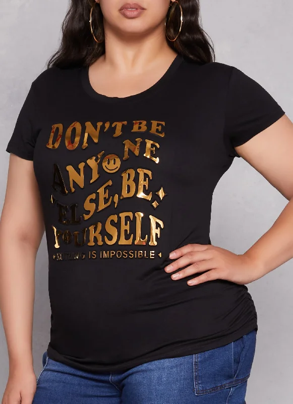 Plus Size Be Yourself 3D Foil Graphic Tee